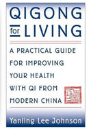 Book: Qigong for Living (First Edition) by Yanling Lee Johnson