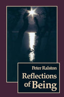 Book: Reflections of Being by Peter Ralston