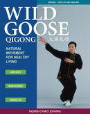 Book: Wild Goose Qigong by Hong-Chao Zhang
