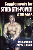 Book: Supplements for Strength-Power Athletes by Jose Antonio PhD and Jeffrey R. Stout PhD