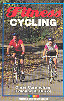 Fitness Cycling by By Chris Carmichael and Edmund R. Burke
