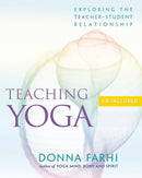 Book: Teaching Yoga by Donna Farhi