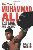 Book: The Tao of Muhammad Ali 'The Man The Legend' by Davis Miller