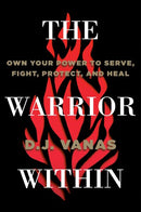 Book: The Warrior Within by D.J. Vanas