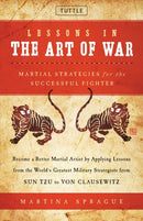 Book: Lessons in The Art of War by Martina Sprague