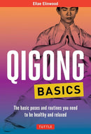 Book: Gigong Basics by Ellae Elinwood