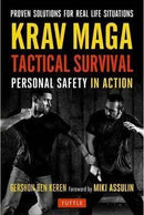 Book: Krav Maga Tactical Survival: Personal Safety in Action by Gershon Ben Keren