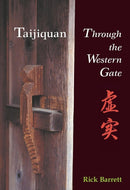 Book: Taijiquan: Through the Western Gate by Rick Barrett
