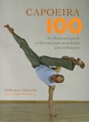 Book: Capoeira 100 by Gerard Taylor