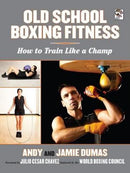 Book: Old School Boxing Fitness by Andy & Jamie Dumas