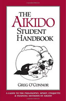 Book: The Aikido Student Handbook by Greg O'Connor