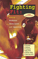 Book: Fighting Fit: Boxing, Workouts, Techniques and Sparring by Doug Werner and Alan Lachica