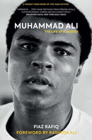 Book: Muhammad Ali: The Life of a Legend by Fiaz Rafiq