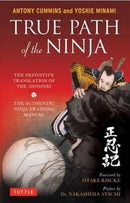 Book: True Path of the Ninja by Antony Cummins and Yoshie Minami (2nd Edition)