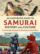 Book: Illustrated Guide to Samurai History and Culture by Gavin Blair
