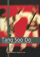 Book: Tang Soo Do by Grand Master Kang Uk Lee