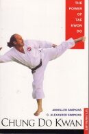Book: Chung Do Kwan (First Edition) by Annellen Simpkins & C. Alexander Simpkins